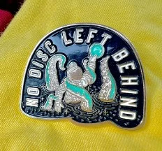 No Disc Left Behind Disc Golf Pin