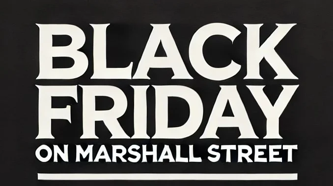 Marshall Street Black Friday - Black Friday on Marshall Street