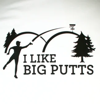 Fly Green, UNISEX T-SHIRT- I LIKE BIG PUTTS