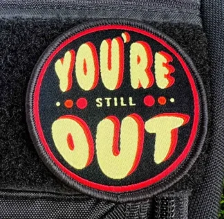 You're Still Out Disc Golf Patches®