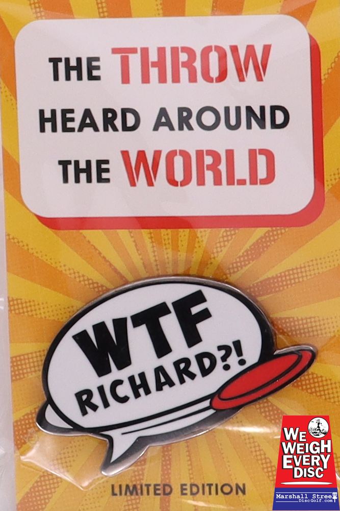 439722 WTF Richard?! Disc Golf Pin - WTF Richard