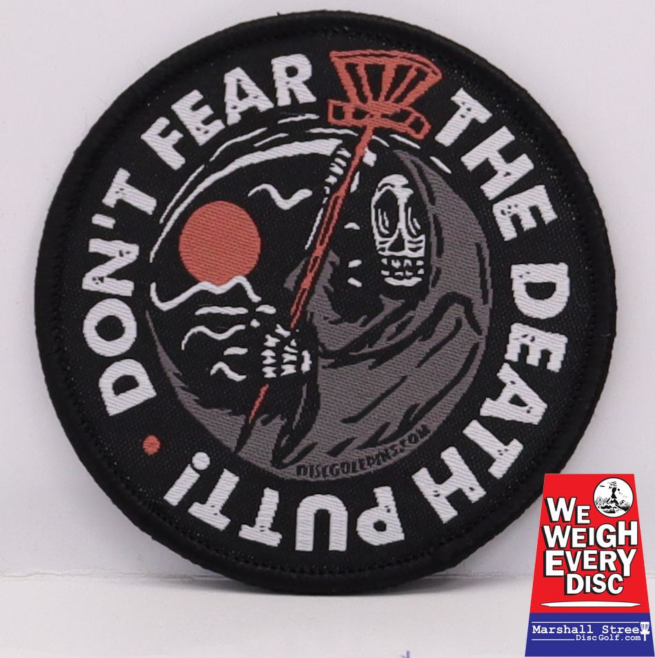 439736 Don't Fear The Death Putt Disc Golf Patches™ - Death Putt