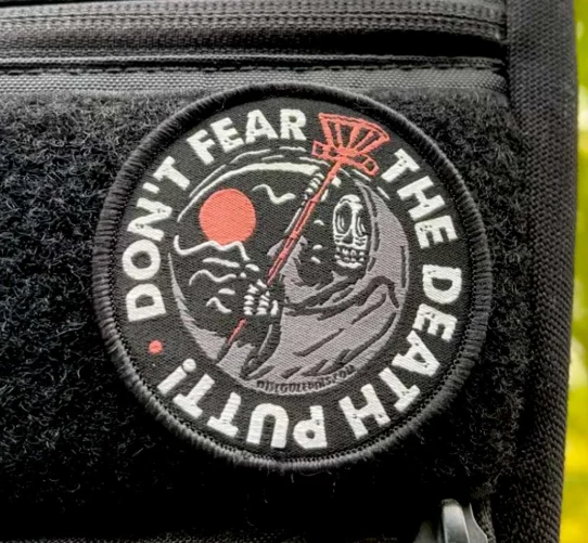 867698 Don't Fear The Death Putt Disc Golf Patches™ - Death Putt