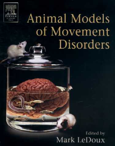Animal Models of Movement Disorders. Text with DVD Cover Image