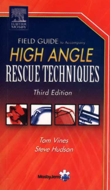 Field Guide to Accompany High Angle Rescue Techniques Cover Image
