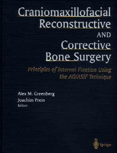 Craniomaxillofacial Reconstructive and Corrective Bone Surgery: Principles of Internal Fixation Using the AO/ASIF Technique Cover Image