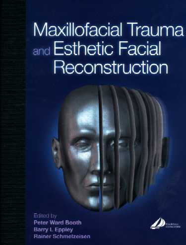 Maxillofacial Trauma and Esthetic Facial Reconstruction Cover Image