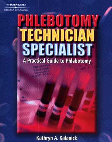 Phlebotomy Technician Specialist: A Practical Guide to Phlebotomy Cover Image