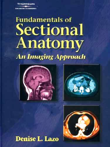 Fundamentals of Sectional Anatomy: An Imaging Approach Cover Image