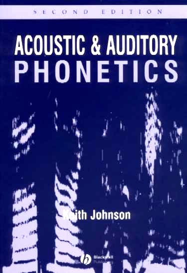 Acoustic and Auditory Phonetics Cover Image