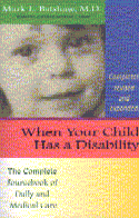 When Your Child Has a Disability: The Complete Sourcebook of Daily and Medical Care Cover Image