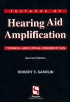 Textbook of Hearing Aid Amplification: Technical and Clinical Considerations Cover Image