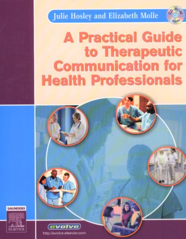 Practical Guide to Therapeutic Communication for Health Professionals Cover Image