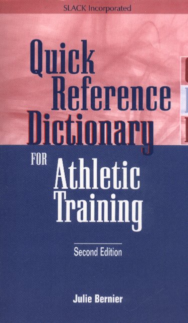 Quick Reference Dictionary for Athletic Training Cover Image