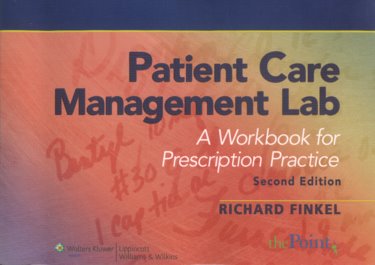 Patient Care Management Lab: A Workbook for Prescription Practice Cover Image
