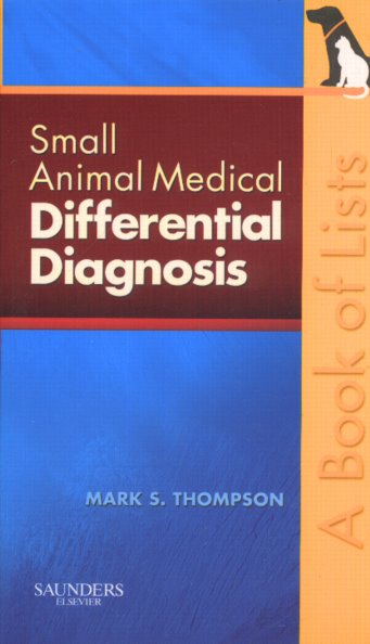 Small Animal Medical Differential Diagnosis: A Book of Lists Cover Image