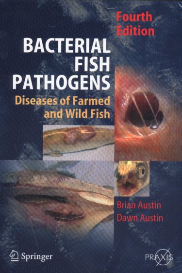 Bacterial Fish Pathogens: Diseases of Farmed and Wild Fish Cover Image