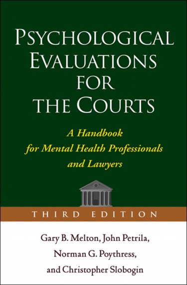 Psychological Evaluations for the Courts: A Handbook for Mental Health Professionals and Lawyers Cover Image