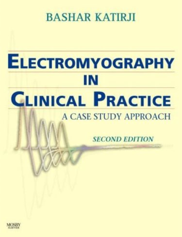 Electromyography in Clinical Practice: A Case Study Approach Cover Image