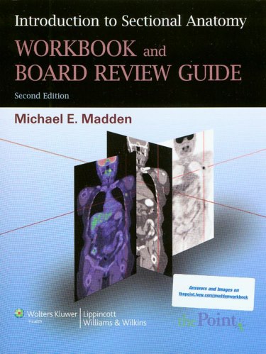 Introduction to Sectional Anatomy: Workbook and Review Guide Cover Image
