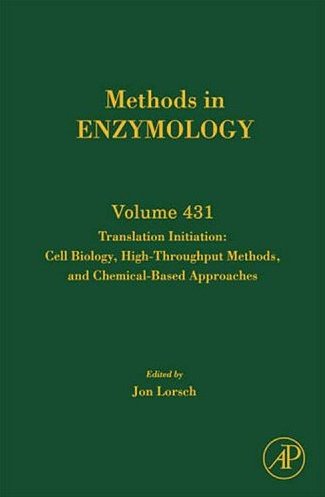 Methods in Enzymology: Translation Initiation: Cell Biology, High-Throughput Methods, and Chemical-Based Approaches Cover Image