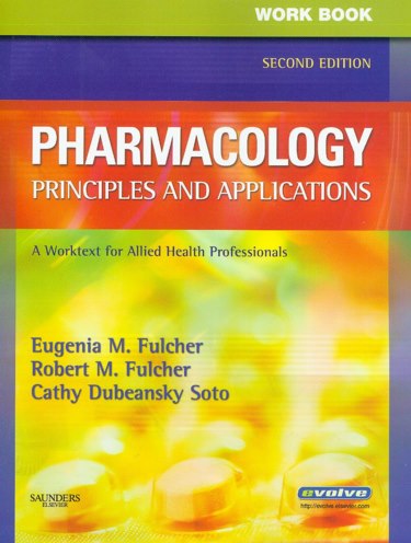Workbook for Pharmacology: Principles and Applications: A Worktext for Allied Health Professionals Cover Image