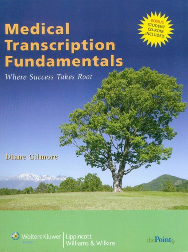 Medical Transcription Fundamentals: Where Success Takes Root. Text with Internet Access Code for thePoint and CD-ROM for Windows and Macintosh Cover Image