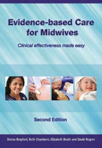 Evidence-based Care for Midwives: Clinical Effectiveness Made Easy Cover Image