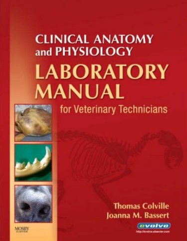 Clinical Anatomy and Physiology Laboratory Manual for Veterinary Technicians. Lab Edition Cover Image