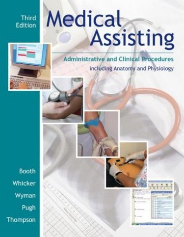 Medical Assisting: Administrative and Clinical Procedures, Including Anatomy and Physiology. Text with 2 CD-ROMs for Windows Cover Image
