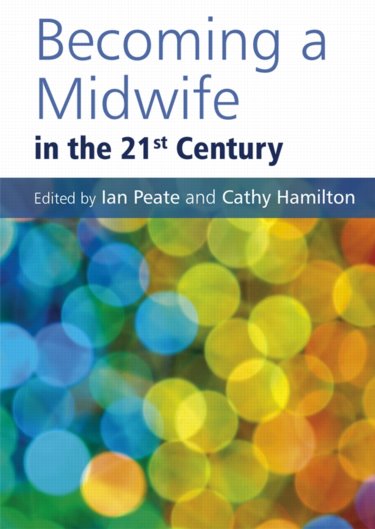 Becoming a Midwife in the 21st Century Cover Image