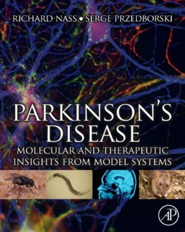 Parkinsons Disease: Molecular and Therapeutic Insights from Model Systems Cover Image
