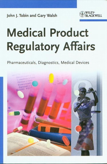 Medical Product Regulatory Affairs: Pharmaceuticals, Diagnostics, Medical Devices Cover Image