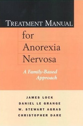 Treatment Manual for Anorexia Nervosa: A Family-Based Approach Cover Image