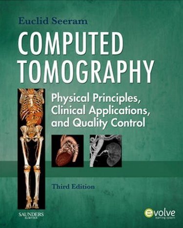 Computed Tomography: Physical Principles, Clinical Applications and Quality Control Cover Image