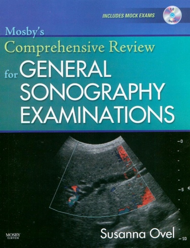 Mosbys Comprehensive Review for General Sonography Examinations. Text with CD-ROM for Windows and Macintosh Cover Image