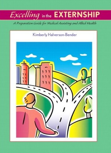 Excelling in the Externship: A Preparation Guide for Medical Assisting and Allied Health Cover Image