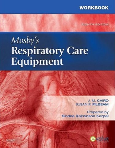 Workbook for Mosbys Respiratory Care Equipment Cover Image