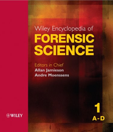 Wiley Encyclopedia of Forensic Science. 5 Volume Set. Cover Image