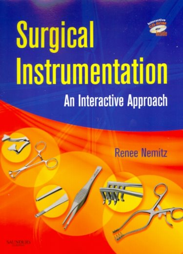Surgical Instrumentation: An Interactive Approach. Text with CD-ROM for Macintosh and Windows Cover Image