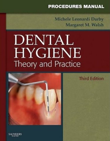 Procedures Manual to Accompany Dental Hygiene: Theory and Practice Cover Image