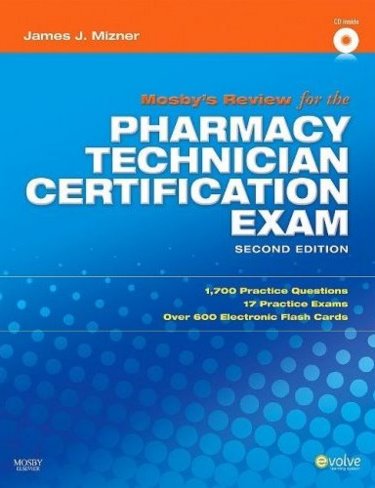 Mosbys Review for the Pharmacy Technician Certification Examination. Text with CD-ROM for Macintosh and Windows Cover Image