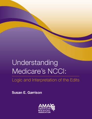 Understanding Medicares NCCI: Logic and Interpretation of the Edits Cover Image