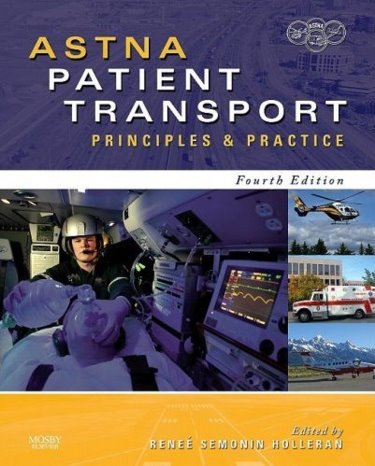 ASTNA (Air and Surface Transport Nurses Association) Patient Transport: Principles and Practice Cover Image