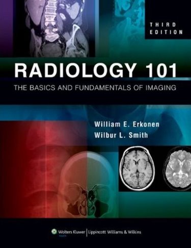Radiology 101: Basics and Fundamentals of Imaging Cover Image