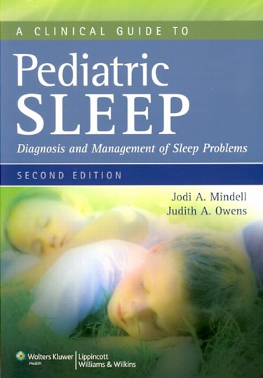 Clinical Guide to Pediatric Sleep: Diagnosis and Management of Sleep Problems. Text with Internet Access Code Cover Image