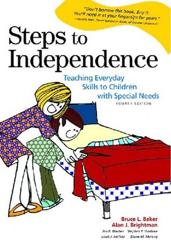 Steps to Independence: Teaching Everyday Skills to Children with Special Needs Cover Image