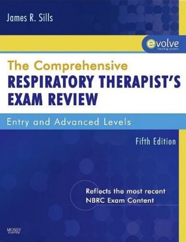 Comprehensive Respiratory Therapist Exam Review: Entry and Advanced Level. Text with Internet Access Code Cover Image