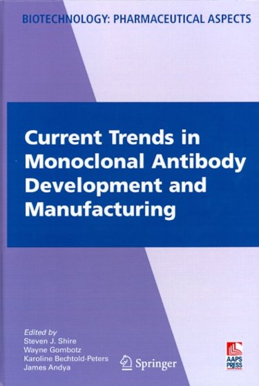 Current Trends in Monoclonal Antibody Development and Manufacturing Cover Image