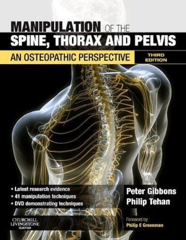 Manipulation of the Spine, Thorax and Pelvis: An Osteopathic Perspective. Text with DVD Cover Image